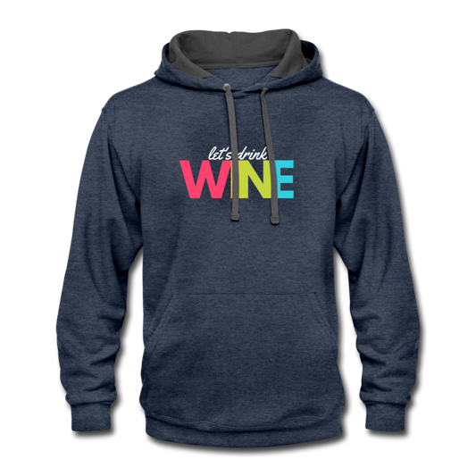 Hoodie - Let's drink wine - indigo heather/asphalt